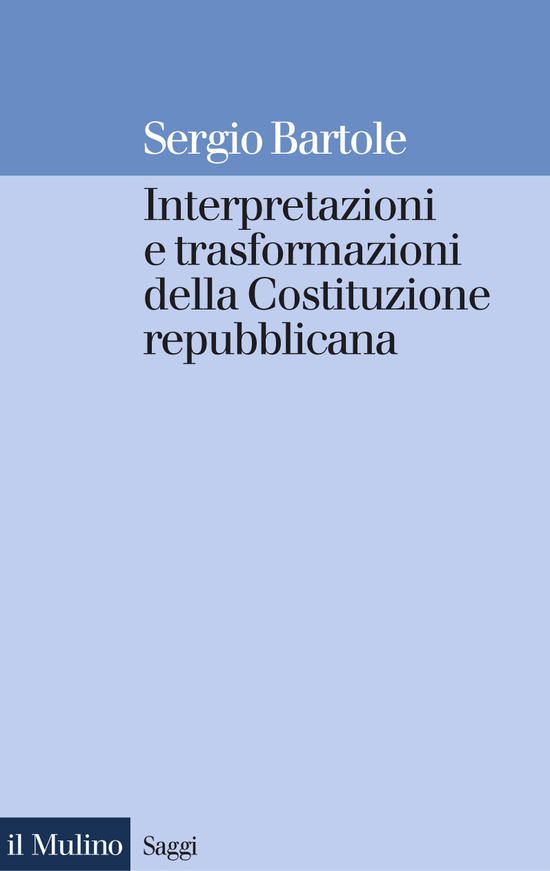 Copertina del libro Interpretazioni e trasformazioni della Costituzione repubblicana ()