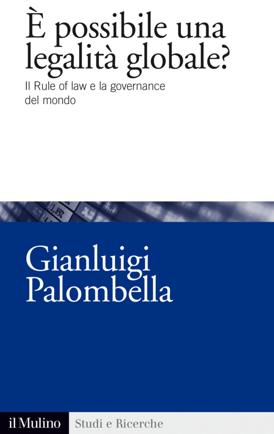 Copertina del libro È possibile una legalità globale? (Il Rule of law e la governance del mondo)