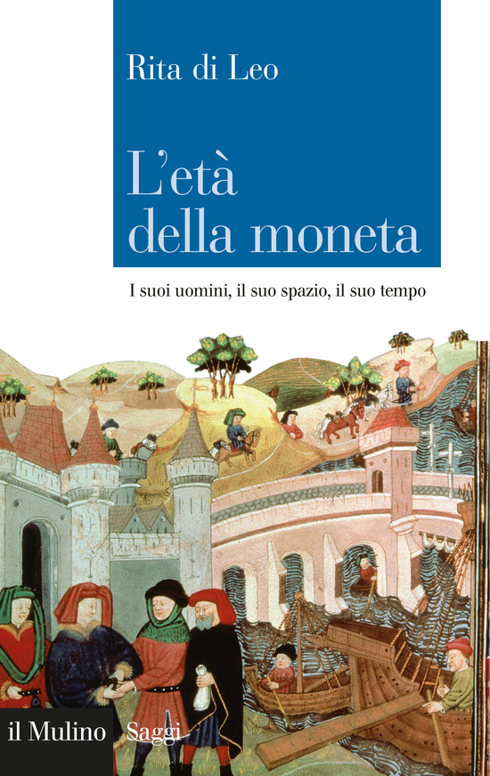 Copertina del libro L'età della moneta (I suoi uomini, il suo spazio, il suo tempo)