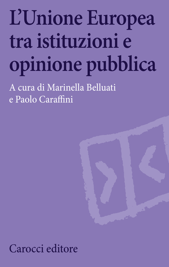 Copertina del libro L'Unione Europea tra istituzioni e opinione pubblica