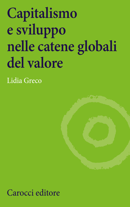 Copertina del libro Capitalismo e sviluppo  nelle catene globali del valore ()