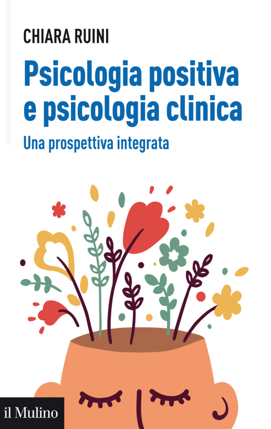 Copertina del libro Psicologia positiva e psicologia clinica (Una prospettiva integrata)