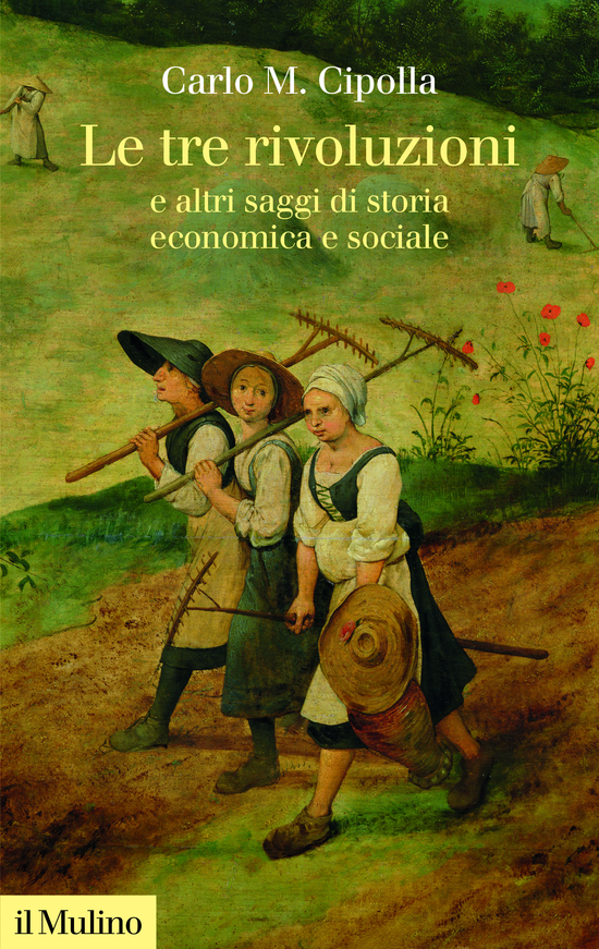 Copertina del libro Le tre rivoluzioni e altri saggi di storia economica e sociale ()