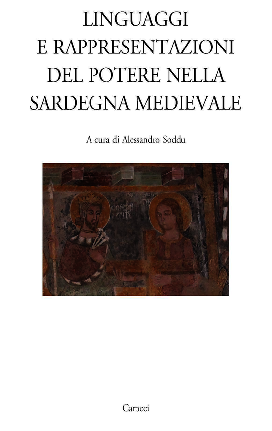 Copertina del libro Linguaggi e rappresentazioni del potere nella Sardegna medievale ()