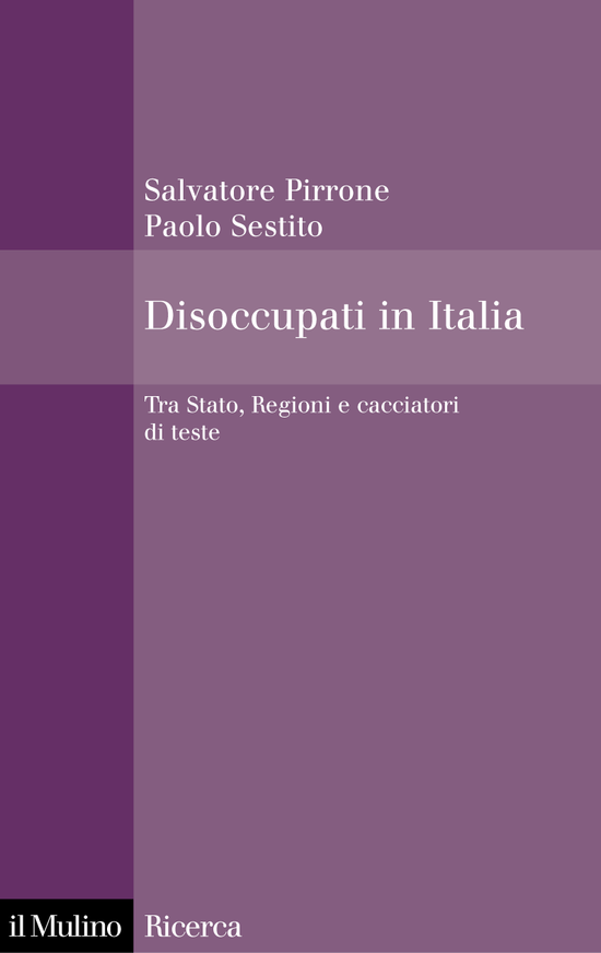 Copertina del libro Disoccupati in Italia (Tra Stato, Regioni e cacciatori di teste)